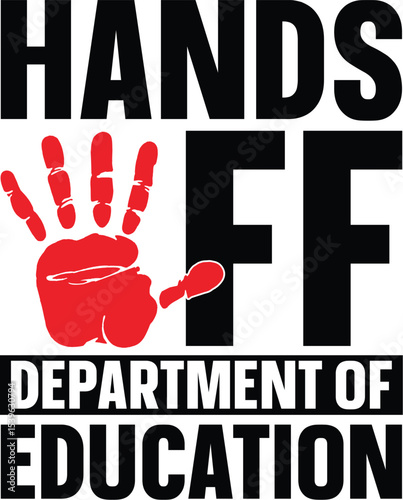Hands Off Protecting Our Department of Education