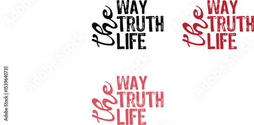 The Way, The Truth, The Life Inspirational Typography Design