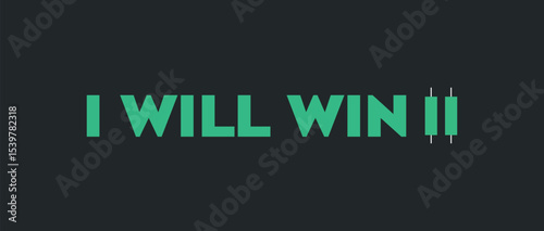 I Will Win – Not Immediately, But Definitely | Motivational Trading Quote Vector Typography Poster