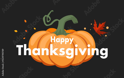 Happy Thanksgiving Day Background Concept. Hand lettering. Festive graphic design for Thanksgiving holiday greetings and invitations. Vector illustration.