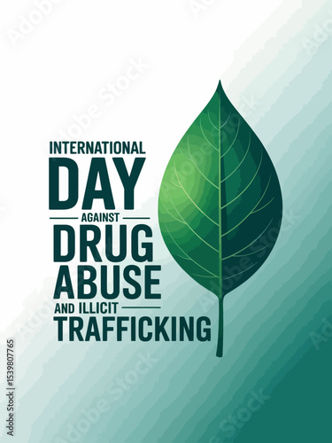 Green Leaf Poster for International Day Against Drug Abuse and Illicit Trafficking