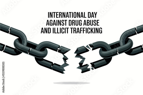 International Day Against Drug Abuse and Illicit Trafficking Broken Chain Poster