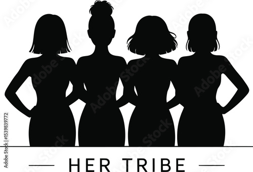 Silhouette of four women standing together with hands on hips and text her tribe below them