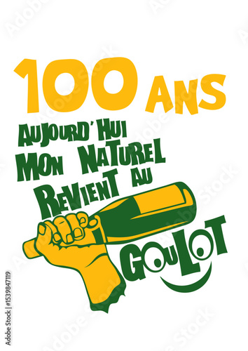 100 ans naturel revient goulot anniversaire alcool