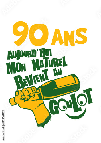 90 ans naturel revient goulot anniversaire alcool