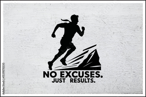 Sprint to Success – Motivational Graphic
Running Man Motivation Poster
Athlete Power: No Excuses Design
Inspirational Fitness Silhouette Art