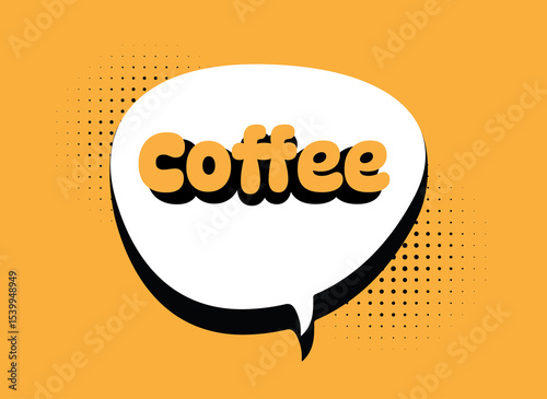 coffee,lettering in speech bubble illustration