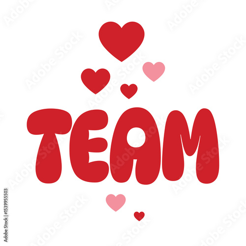 team ,colorful lettering words in white background