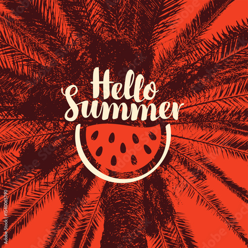 Travel banner with palm tree, watermelon and Hello Summer words on old paper background. Suitable for poster, flyer, invitation or vintage postcard, t-shirt design, music cover. No AI used