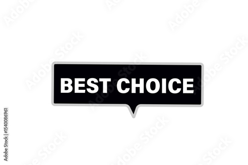 best choice. web button, application Design, Element, learn, best choice, template, accept cookies design  apply now, level, sign, speech, bubble  banner, white background. 
