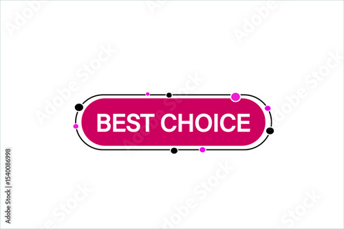 best choice. web button, application Design, Element, learn, best choice, template, accept cookies design  apply now, level, sign, speech, bubble  banner, white background. 
