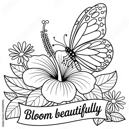 An elegant line art illustration of a butterfly resting on a hibiscus flower with daisies and leaves adorned with the inspirational phrase bloom beautifully