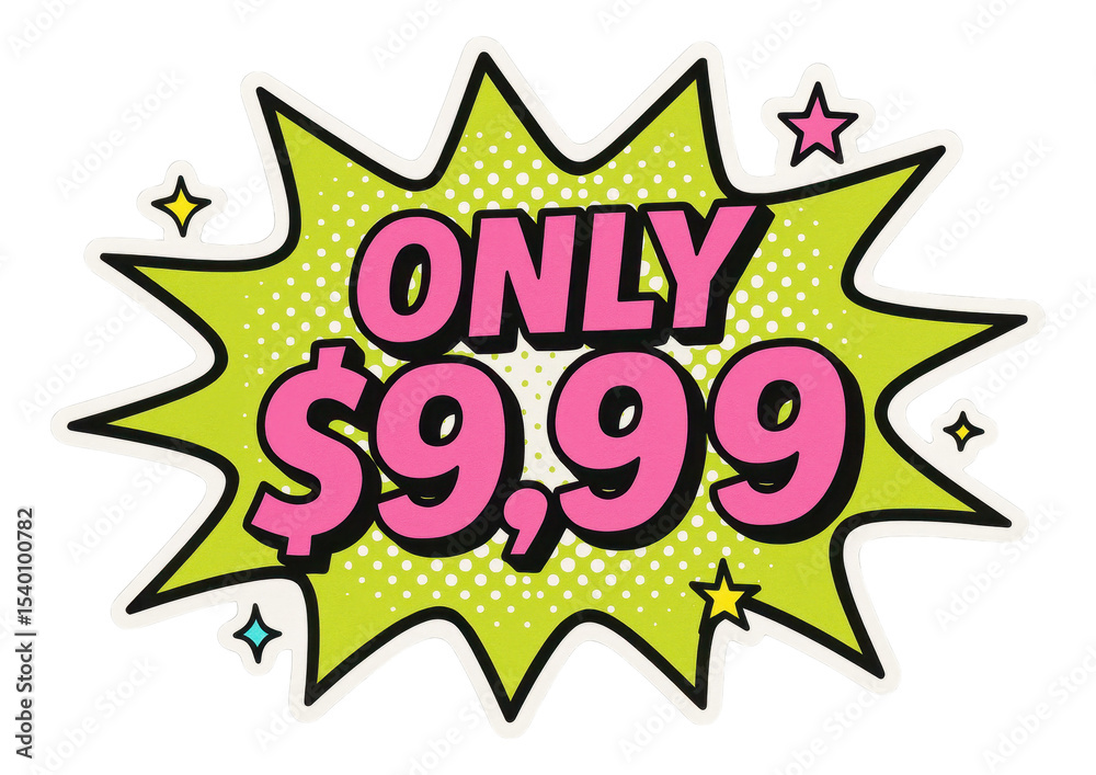 Fototapeta premium Green burst sticker with ONLY $9,99 in bold comic style, dynamic retail sale promo on transparent background.