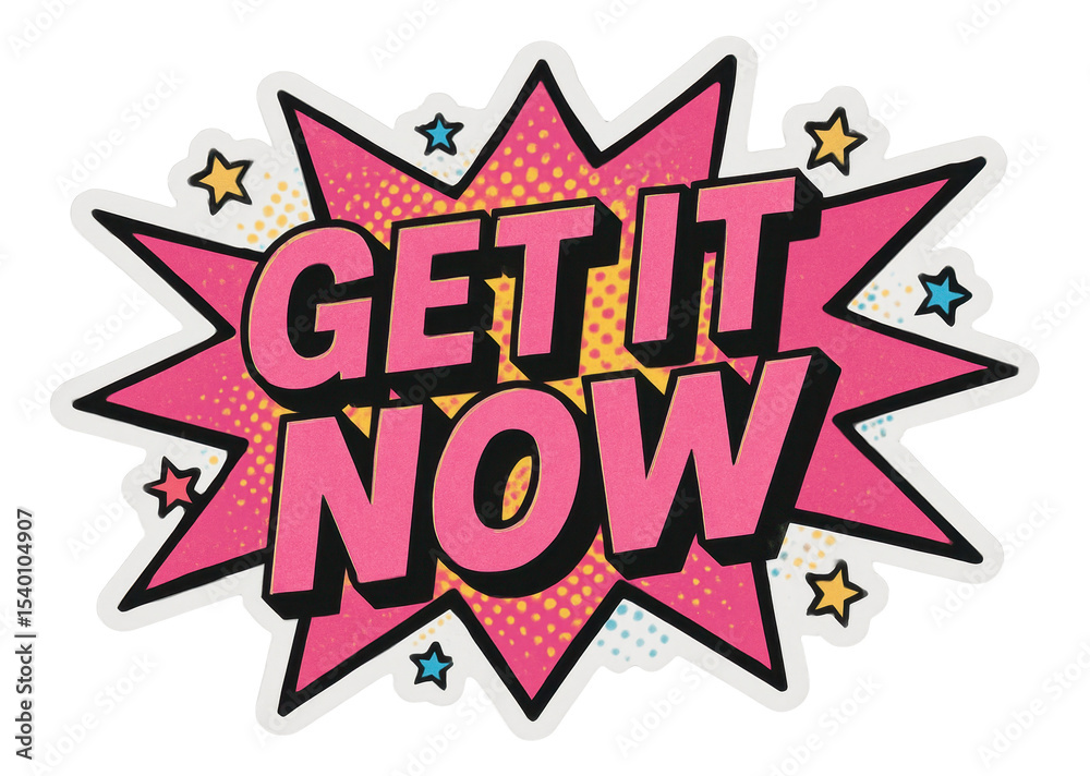 Fototapeta premium Pink burst sticker with GET IT NOW message in bold comic style, dynamic promo retail sticker on transparent background.