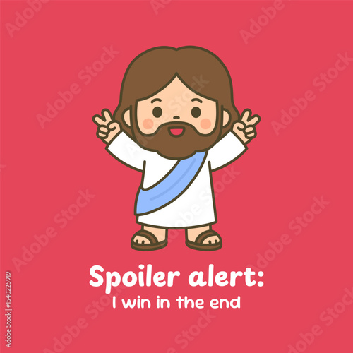 Chibi Jesus with Raised Hands and Spoiler Alert Quote