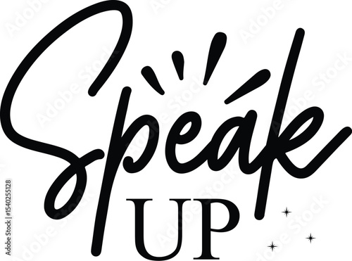 Speak Up Empowering Voices, Inspiring Action