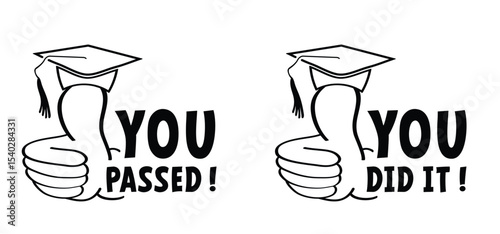 You passed or you did it, thumbs up. Diploma obtained. Diploma celebration, cellebrate sign. Study, education, university, college, graduate concept. Graduation hat cap or Academic cap. student idea.