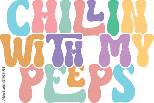 Chill Vibes Chilling With My Peeps - Pastel Retro Design
