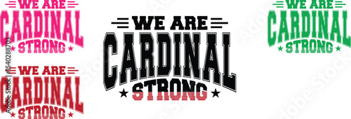 We Are Cardinal Strong Motivational Typography Design