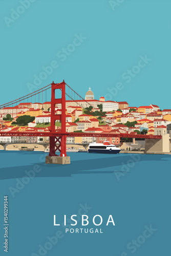 Lisbon illustration showing 25 de Abril Bridge, traditional houses and cruise ship on the blue waters of the Tejo River
