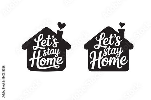 Two house icons with lets stay home lettering isolated on white