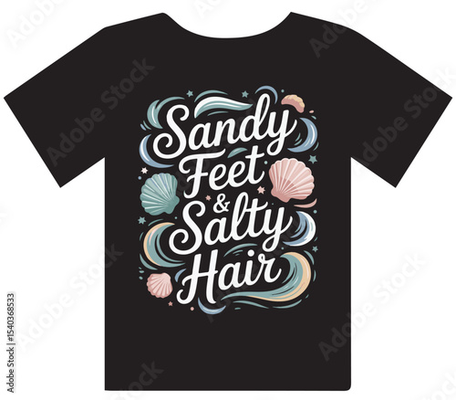 Sandy Feet Salty Hair" Beach Summer Vacation T-Shirt Design
