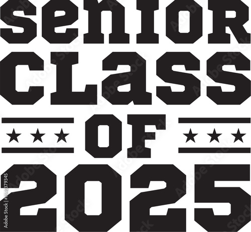Senior Class of 2025 Graduation Design, Celebration, Memories