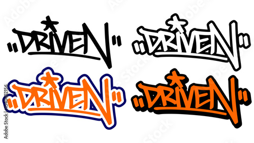 Graffiti tag vector of the word “DRIVEN” in bold street style with orange, black, and white. Includes 4 style variations. Perfect for hip hop visuals, sticker use, and urban print design.