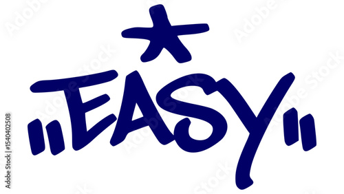 Graffiti tag vector of the word “EASY” in bold blue street style. One expressive hand-drawn style. Perfect for chill themes, hip hop visuals, digital stickers, and urban design concepts.