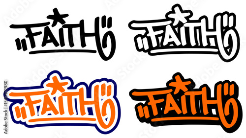 Graffiti tag vector of the word “FAITH” in bold street style with orange, black, and white. Features 4 visual variations. Great for hip hop designs, sticker artwork, and urban prints.