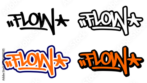 Graffiti tag vector of the word “FLOW” in bold street style with orange, black, and white. Includes 4 style variations. Great for hip hop artwork, sticker design, and urban visuals.