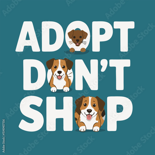 Adorable Adopt Don't Shop Dog Illustration Promoting Animal Adoption and Rescue for Pet Lovers