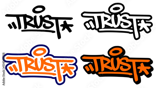 Graffiti tag vector of the word “TRUST” in bold street style with orange, black, and white. Features 4 unique styles. Perfect for urban design, motivational art, and hip hop inspired visuals.