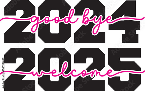 Goodbye 2024, Welcome 2025 New Year's Design