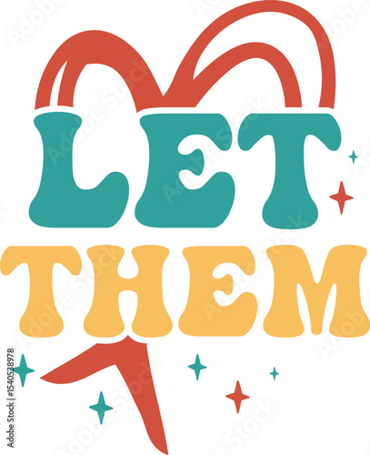 Let Them Eat Cake Retro Typography Design with Heart