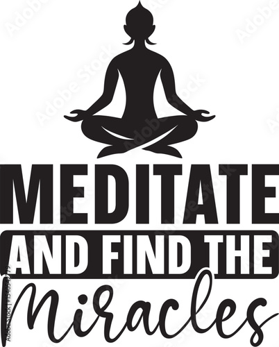 Meditate and Find the Miracles Discover Inner Peace Through Mindfulness