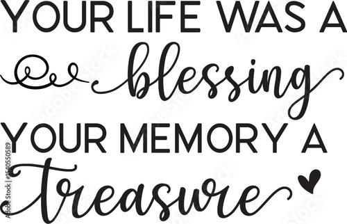 Life's Blessing Cherishing Memories, a Treasured Legacy