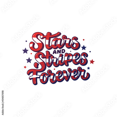 Stars And Stripes Forever Hand Lettering