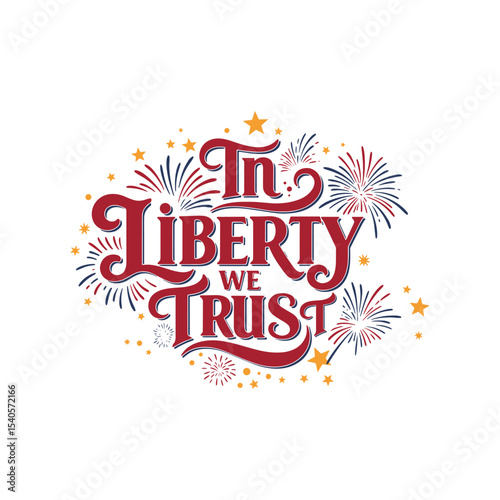 In Liberty We Trust Decorative Text