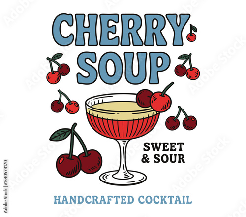 A vintage-style cocktail advertisement illustration with a white background. The top features large light blue text "CHERRY SOUP" with small red cherries drawn around it.