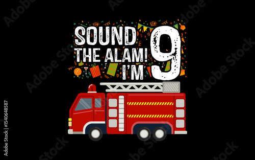 Fire Truck 9th Birthday Boy 9 Year Old Firefighter t-shirt quotes svg design