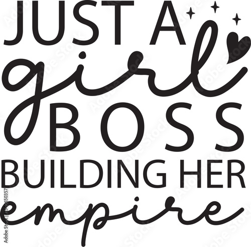Girl Boss Building Her Empire - Empowering Women Entrepreneurs
