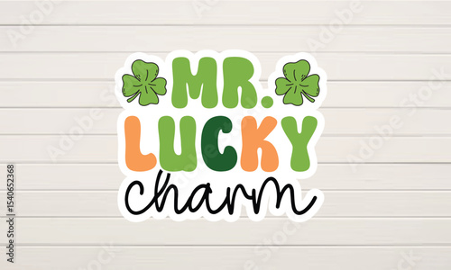 Mr. Lucky Charm St. Patrick's Day Design with Four-Leaf Clovers