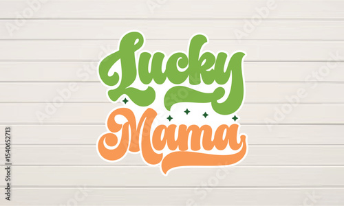 Lucky Mama A Whimsical St. Patrick's Day Design