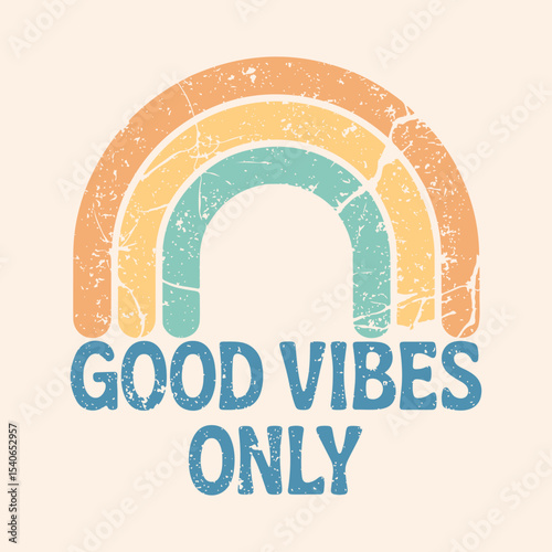 
Retro Good Vibes Rainbow Positive Message Boho Graphic, Vintage Typographic Lettering Saying, 70s Hippie Art, Groovy Artistic Font, Stripe Design, Sticker or Card Concept. 
