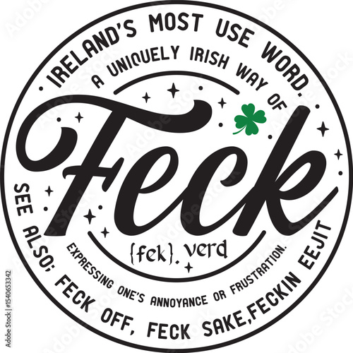 Discover the Uniquely Irish Word 'Feck' Expressing Annoyance and Frustration