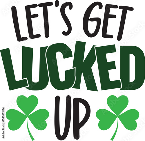 Let's Get Lucky Festive St. Patrick's Day Design