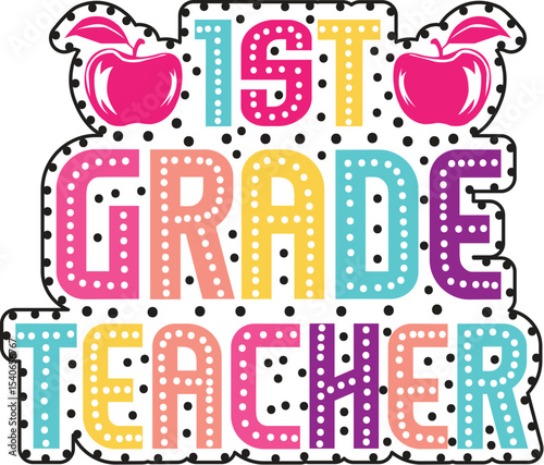 Celebrate 1st Grade A Colorful Teacher Appreciation Design
