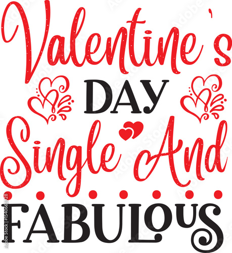 Valentine's Day Single and Fabulous - Celebrate Self-Love and Independence