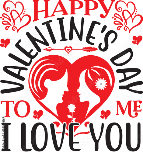 Happy Valentine's Day to Me I Love You - Romantic Couple Design